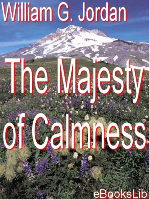 Title details for The Majesty of Calmness by William George Jordan - Available